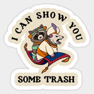 I Can Show You Some Trash Sticker